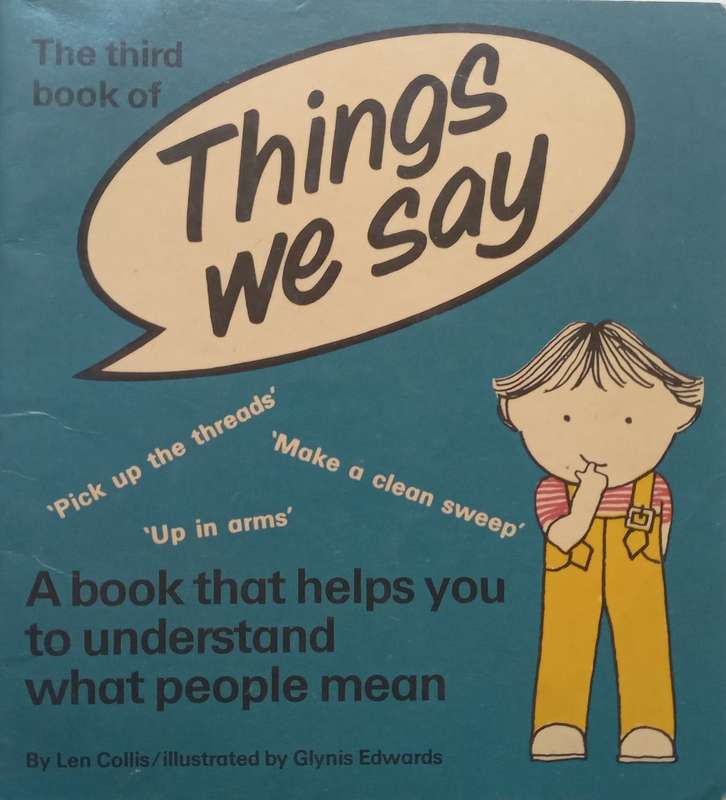 Third Book of Things We Say | Len Collins