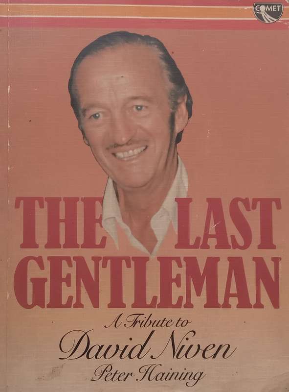 The Last Gentleman: A Tribute to David Niven | Peter Haining