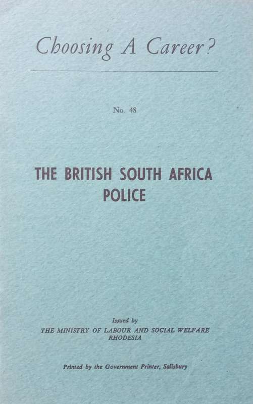The British South Africa Police (Choosing a Career Sereis, No. 48)
