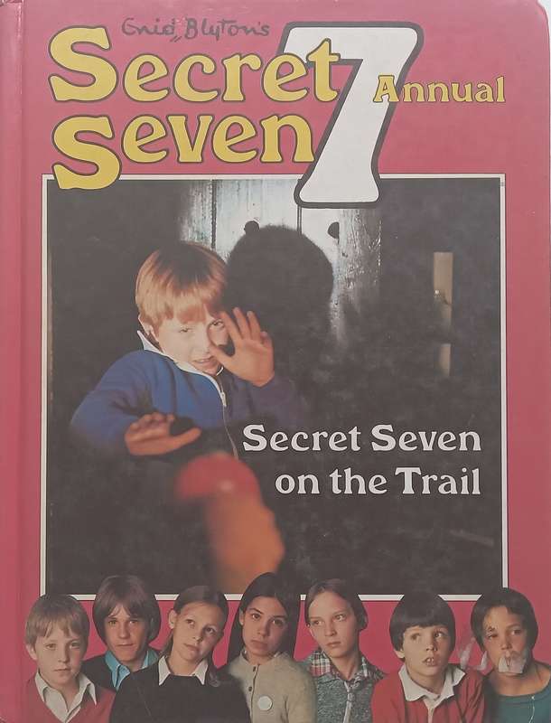 Enid Blytons Secret Seven Annual: Secrets on the Trail
