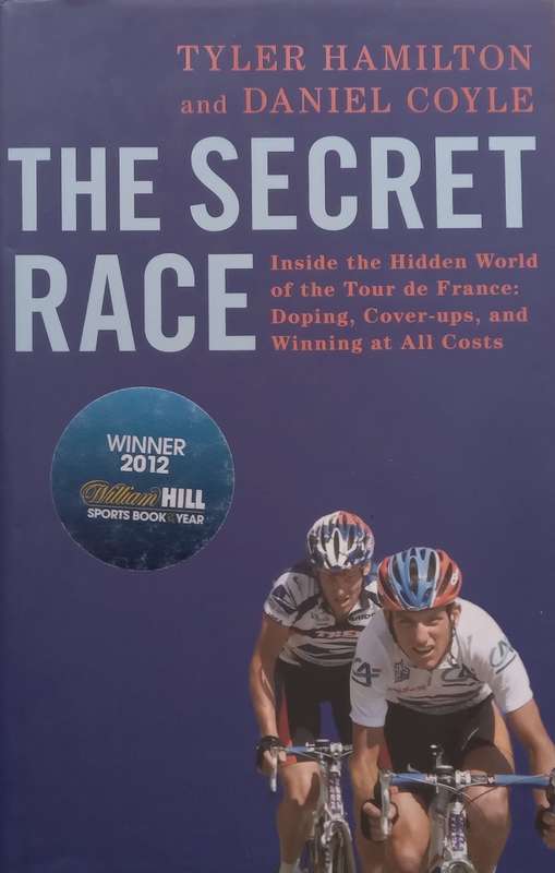 The Secret Race (Hardcover) | Tyler Hamilton & Daniel Coyle