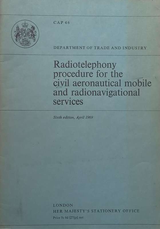 Radiotelephony Procedure for the Civil Aeronautical Mobile and Radionavigational Services (6th Ed.)