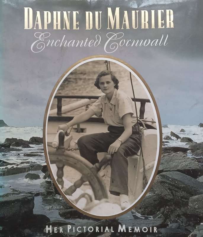 Enchanted Cornwall: Her Pictorial Memoir | Daphne du Maurier