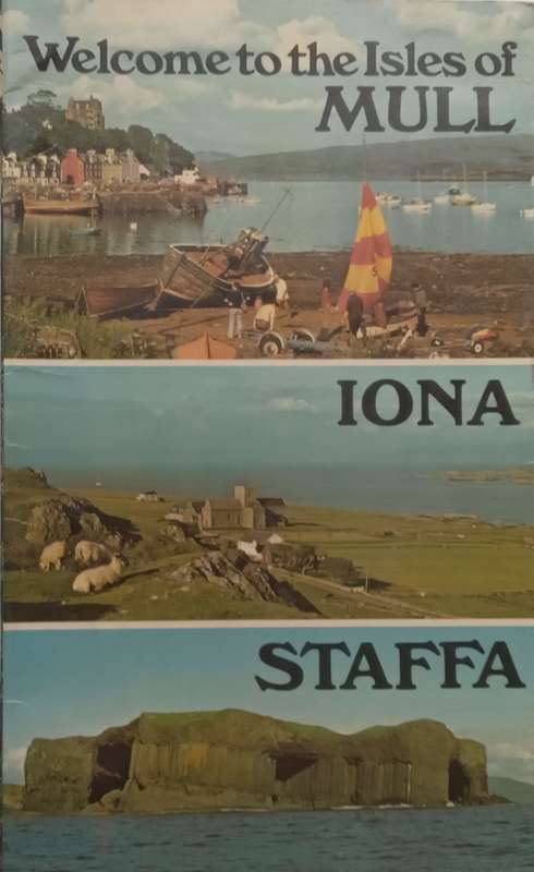 Welcome to the Isles of Mull, Iona, Staffa (Tourist Guide)