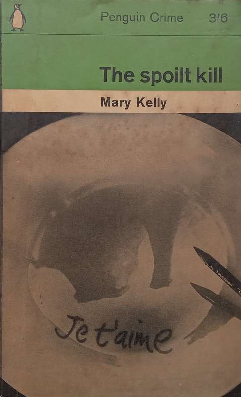 The Spoilt Kill | Mary Kelly