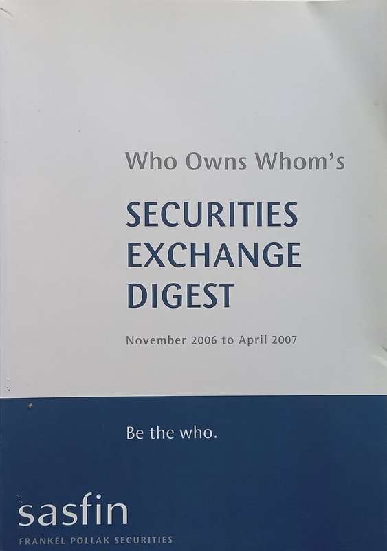 Who Owns Whoms Securities Exchange Digest (November 2006 to April 2007)