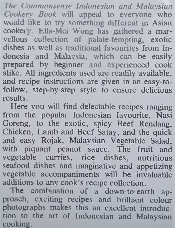 The Commonsense Indonesian &amp; Malaysian Cookery Book | Ella-Mei Wong