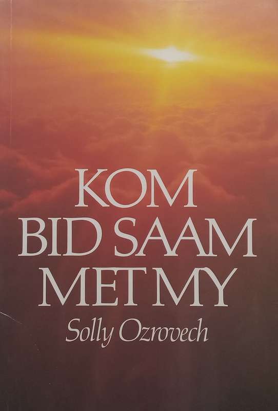 Kom Bid Saam Met My (Afrikaans) | Solly Ozrovech