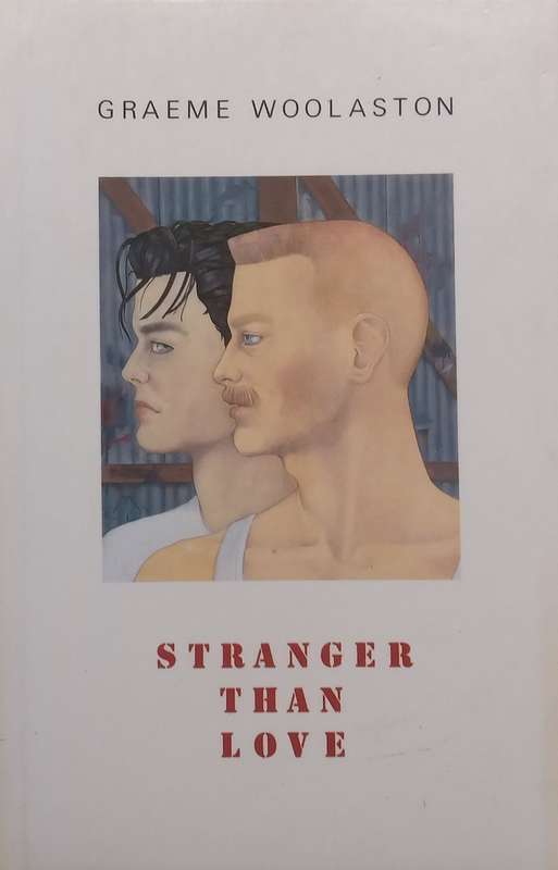 Stranger than Love | Graeme Woolaston