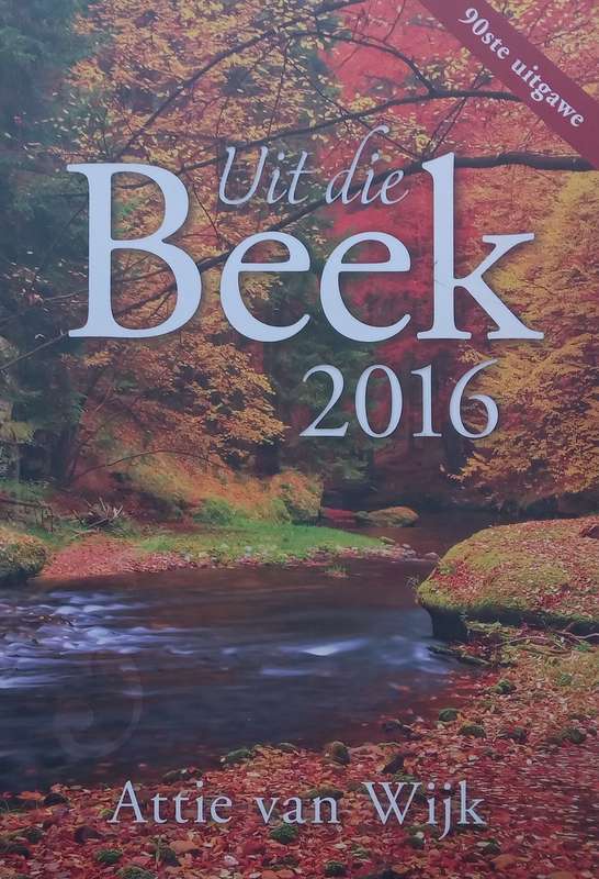 Uit die Beek 2016 (Afrikaans) | Attie van Wijk