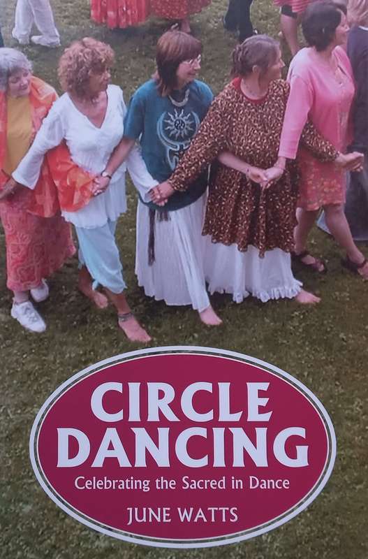 Circle Dancing: Celebrating the Sacred in Dance | June Watts