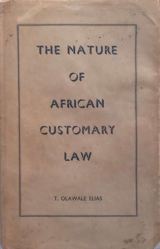 The Nature of African Customary Law | T. Olawale Elias