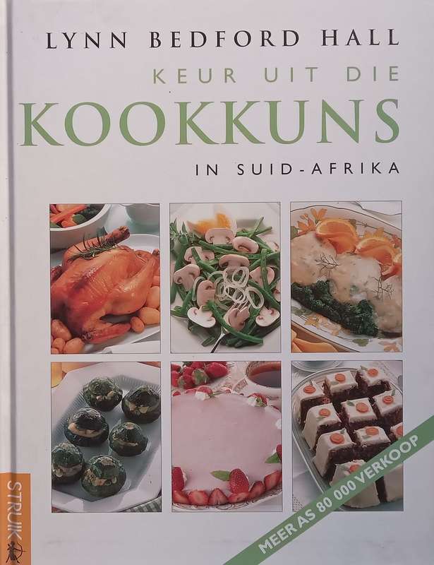 Keur Uit die Kookkuns in Suid-Afrika (Afrikaans) | Lynn Bedford Hall
