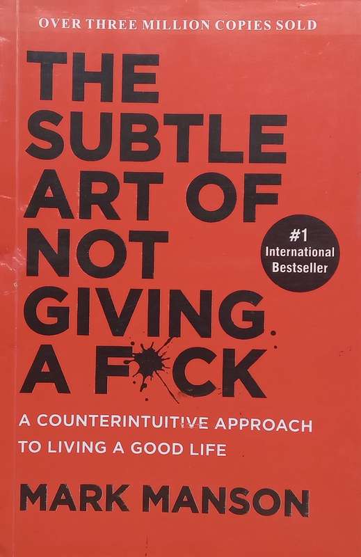 The Subtle Art of Not Giving a F*ck | Mark Manson