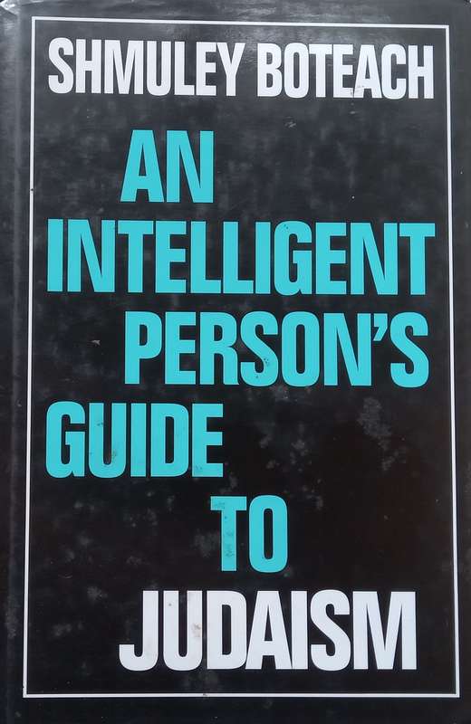 An Intelligent Persons Guide to Judaism | Shmuley Boteach