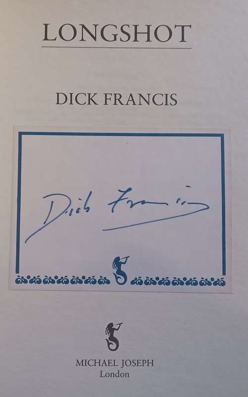 Longshot (Signed by Author on Slip Pasted In, Hardcover) | Dick Francis