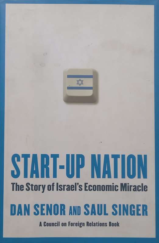 Start-Up Nation: The Story of Israels Economic Miracle (Hardcover) | Dan Senor & Saul Singer