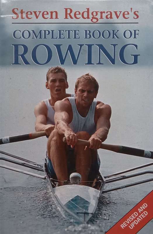 Complete Book of Rowing | Steven Redgrave