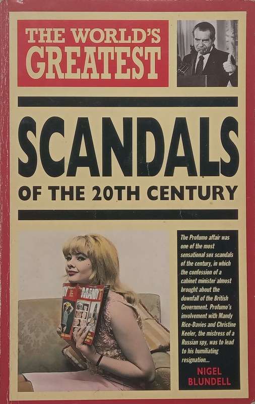 The Worlds Greatest Scandals of the 20th Century | Nigel Blundel (Ed.)