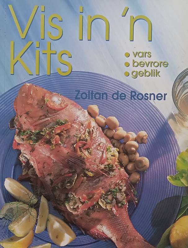 Vis in n Kits (Afrikaans) | Zoltan de Rosner