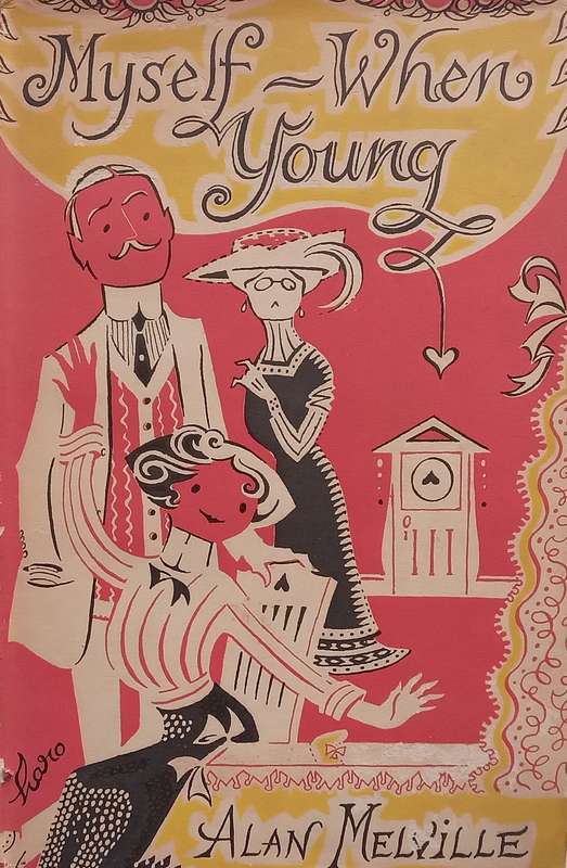 Myself When Young | Alan Melville
