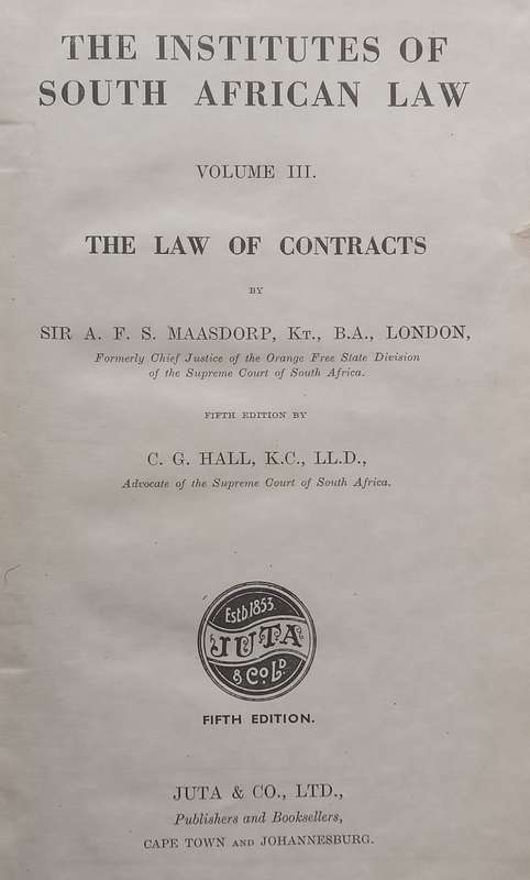 The Institutes of South African Law, Vol. III: The Law of Contracts (5th Ed.) | A.F.S. Maasdorp &...