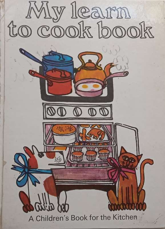 My Learn to Cook Book: A Childrens Book for the Kitchen | Ursula Sedgwick