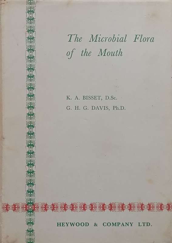 The Microbal Flora of the Mouth | K. A. Bisset & G. H. G. Davis