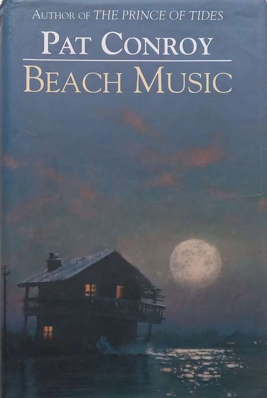 Beach Music (Hardcover) | Pat Conroy
