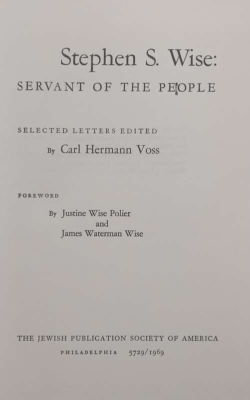 Stephen S. Wise: Servant of the People (Selected Letters) | Carl Hermann Voss (Ed.)