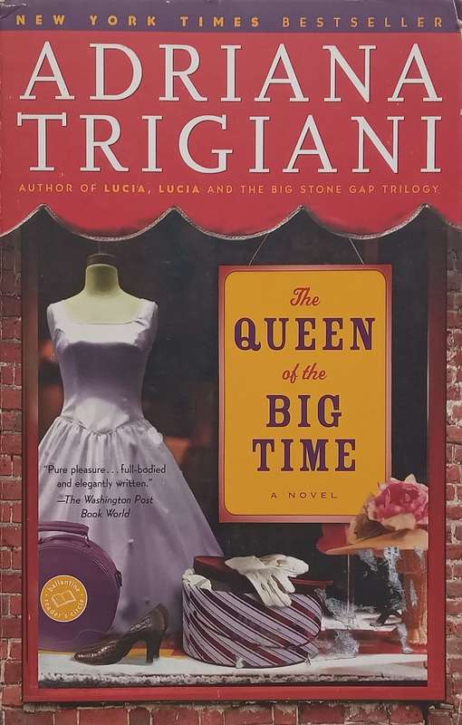 The Queen of the Big Time: A Novel | Adriana Trigiani
