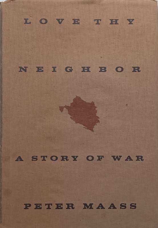Love Thy Neighbor: A Story of War (Bosnian War) | Peter Maass