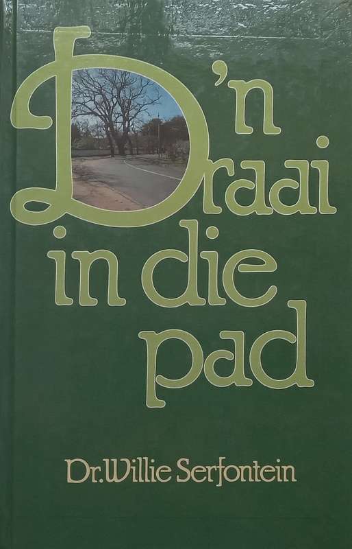 n Draai in die Pad (Afrikaans) | Willie Serfontien