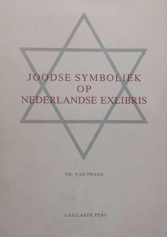 Joodse Symboliek op Nederlandse Exlibris (Dutch) | P. van Praag