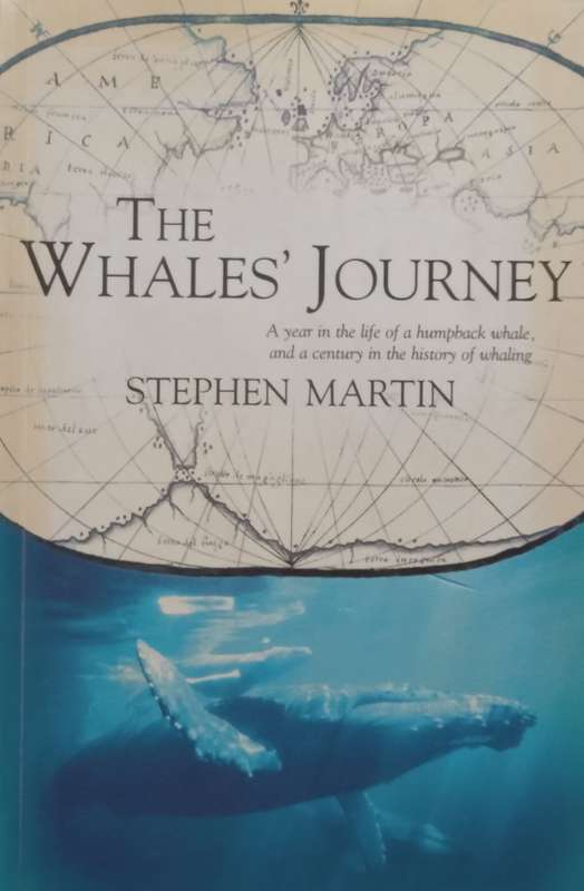 The Whales Journey: A Year in the Life of a Humpback Whale, and a Century in the History of Wh...