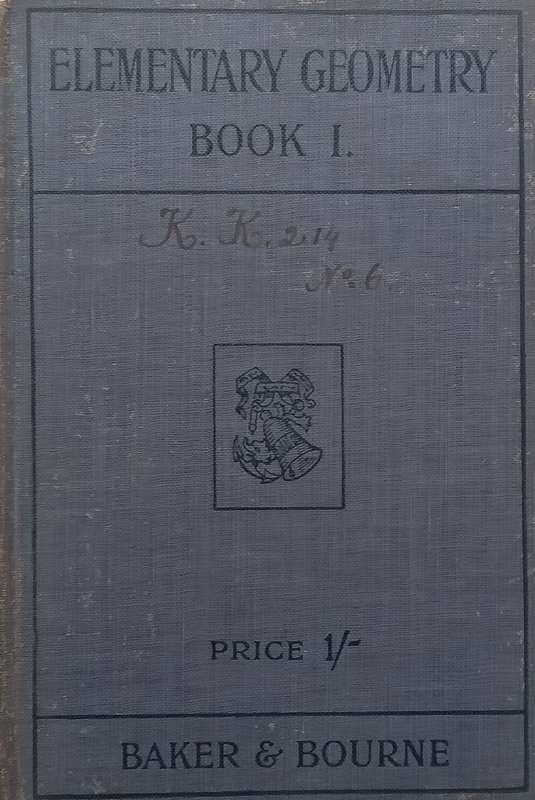Elementary Geometry Book 1 (Published 1913) | W. M. Baker & A. A. Bourne