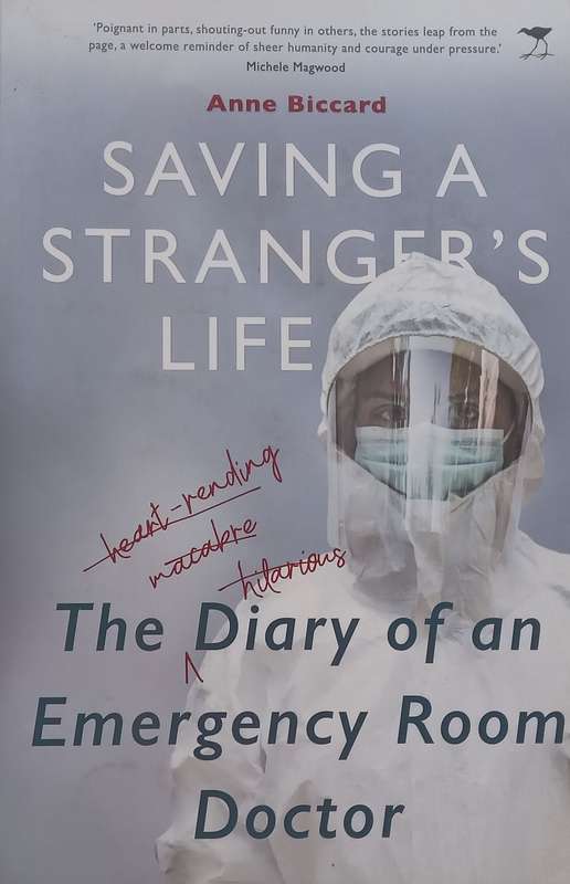 Saving a Strangers Life: The Diary of an Emergency Room Doctor (Inscribed by Author) | Anne Bi...