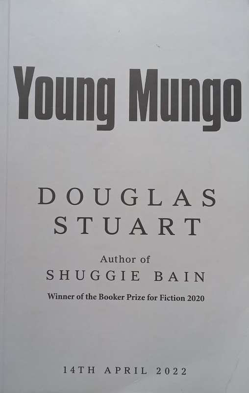 Young Mungo (Proof Copy, with Loosely Inserted Review of Book) | Douglas Stuart