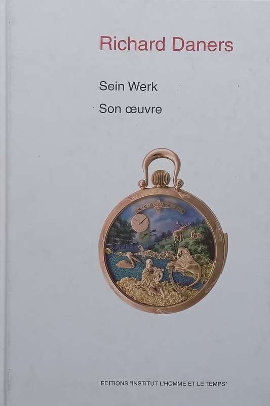 Richard Daners: Sein WerkSon Oeuvre (German/French Dual Language Edition)
