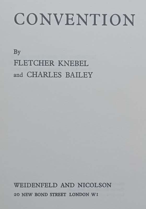 Convention | Fletcher Knebel & Charles Bailey
