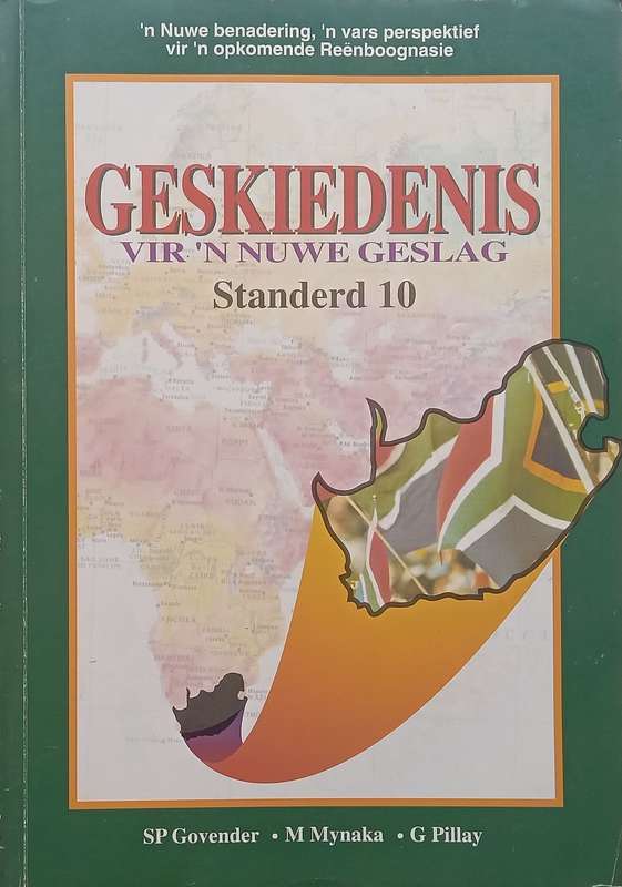 Geskiedenis vir n Nuwe Geslag, Standerd 10 (Afrikaans) | S. P. Govender, et al.