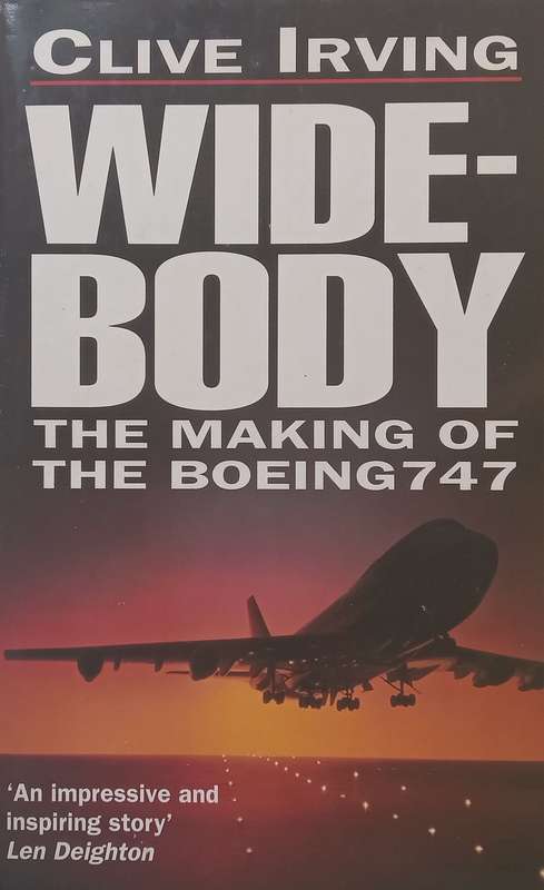 Wide-Body: The Making of the Boeing 747 | Clive Irving