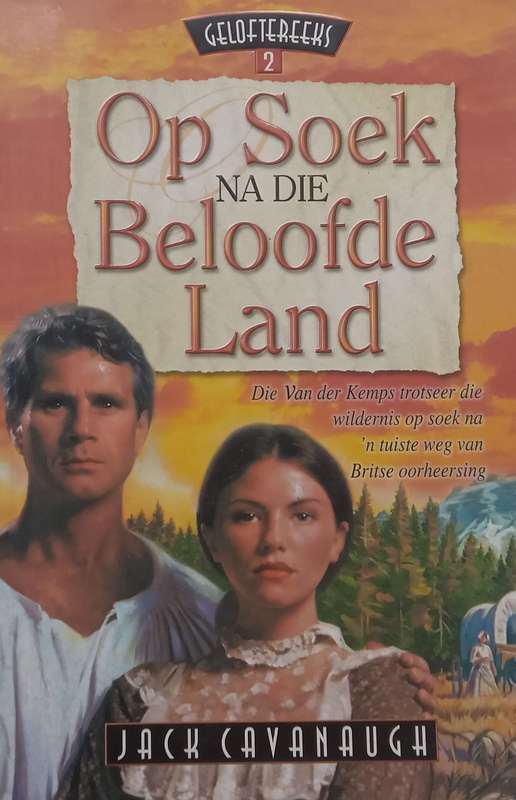 Op Soek Na Die Beloofde Land (Afrikaans) | Jack Cavanaugh