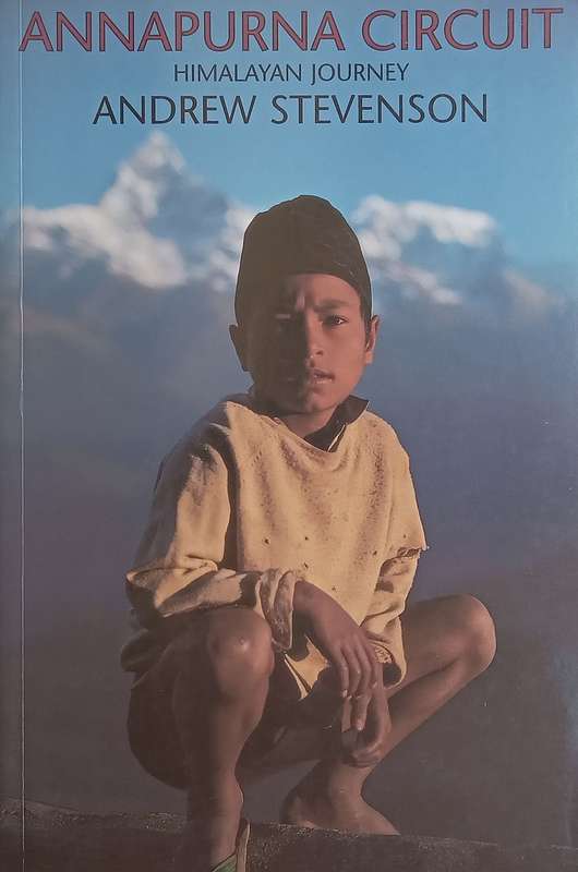 Annapura Circuit: Himalayan Journey | Andrew Stevenson