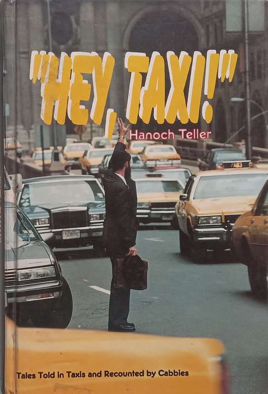 Hey, Taxi! Tales Told in Taxis and Recounted by Cabbies | Hanoch Teller