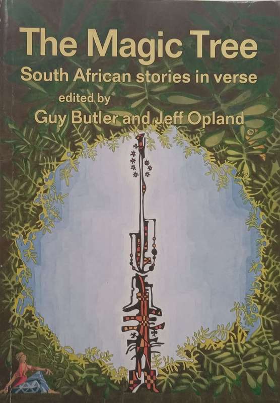 The Magic Tree: South African Stories in Verse (Signed by Co-Editor) | Guy Butler & Jeff Opland (...
