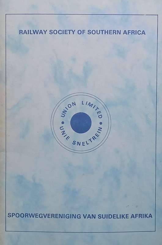 Railways of Southern Africa (Commemorative Brochure on the Running of the Union Limited/Express, ...