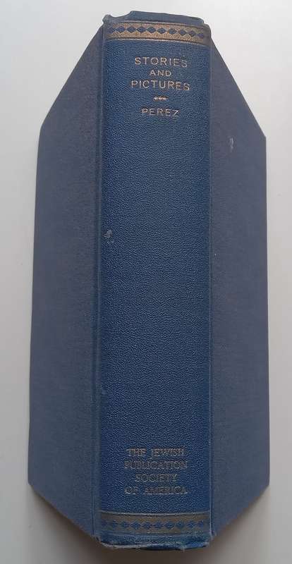 Stories and Pictures (Published 1943) | Isaac Loeb Perez