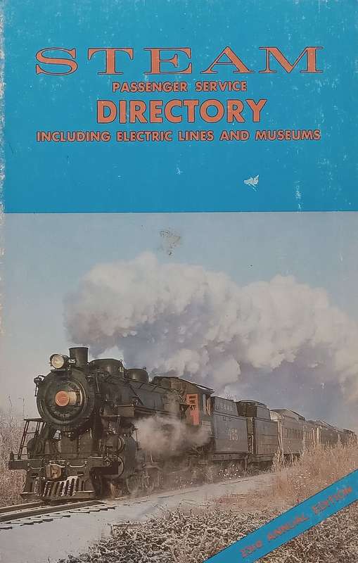 Steam Passenger Directory Including Electric Lines and Museums (23rd Annual Edition, 1988) | Marv...