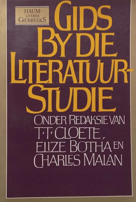 Gids by die Literatuurstudie (Afrikaans) | T. T. Cloete, et al. (Eds.)
